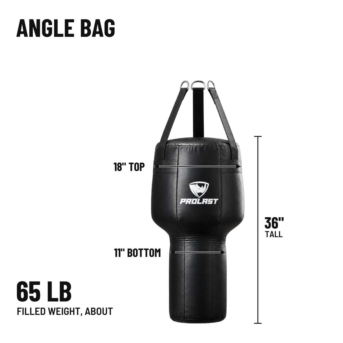 PROLAST angle heavy bag dimensions: 36 in tall, 18 in across the top and 11 in at the bottom, about 65 lb filled