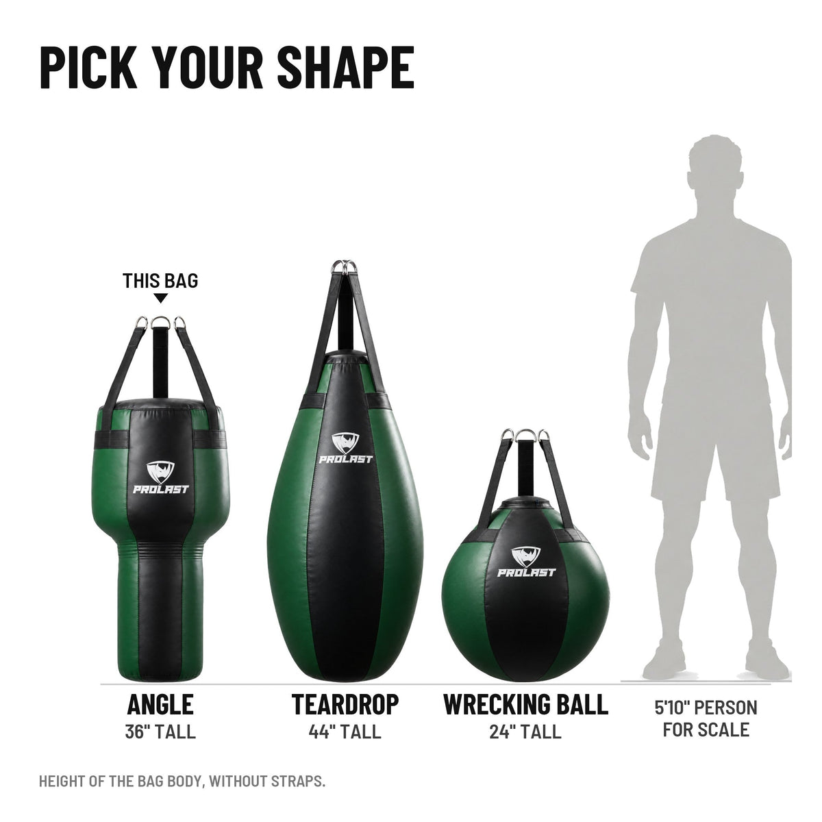 PROLAST angle, teardrop and wrecking ball bags in black and green, to scale next to a 5 ft 10 in person