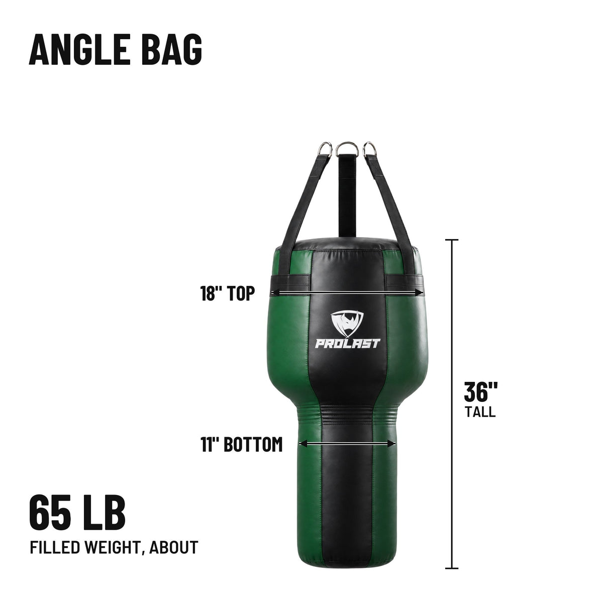 PROLAST angle heavy bag dimensions: 36 in tall, 18 in across the top and 11 in at the bottom, about 65 lb filled
