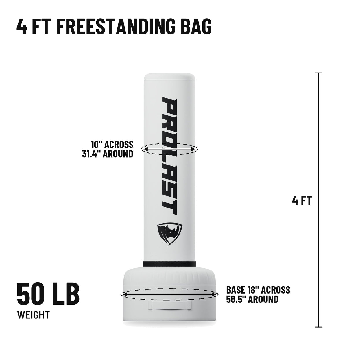 4 ft freestanding bag: 4 ft tall, bag 10 in across and 31.4 in around, base 18 in across and 56.5 in around, 50 lb