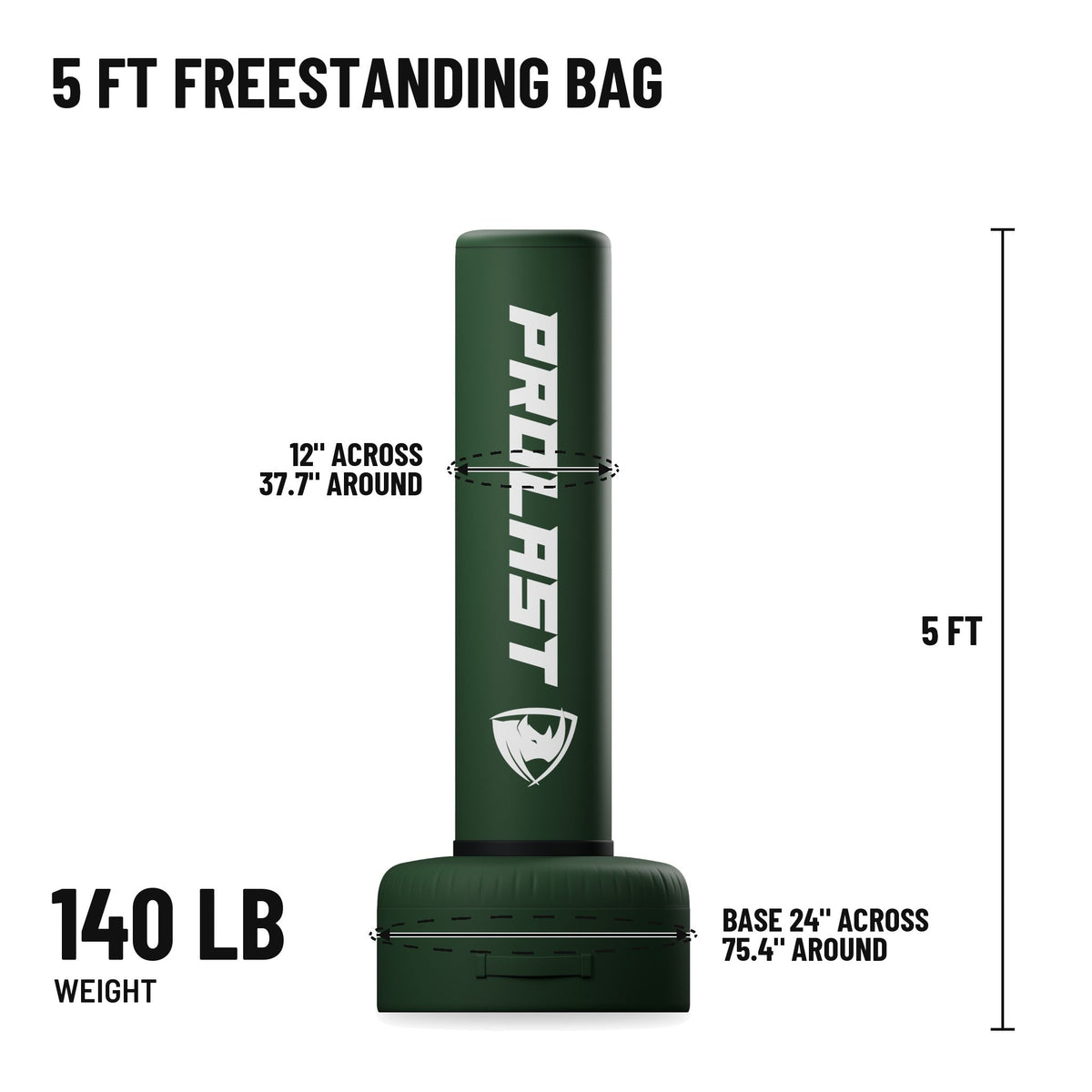 5 ft freestanding bag: 5 ft tall, bag 12 in across and 37.7 in around, base 24 in across and 75.4 in around, 140 lb