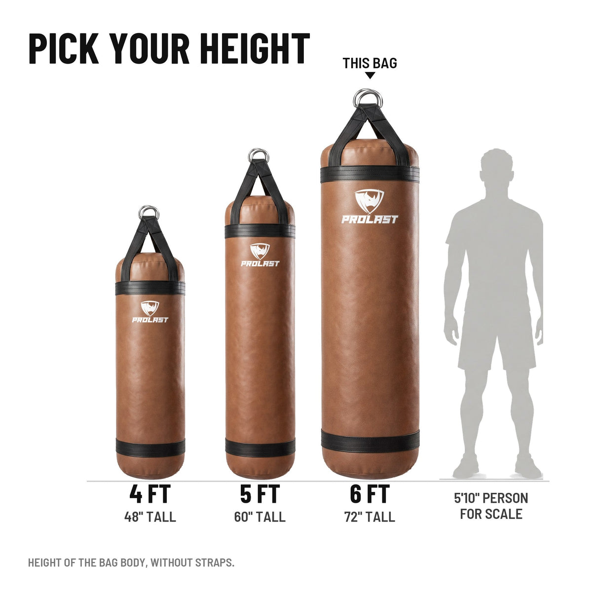Height guide: 4, 5 and 6 ft PROLAST heavy bags in brown to scale next to a 5 ft 10 in person; this bag is the 6 ft XL 300 lb
