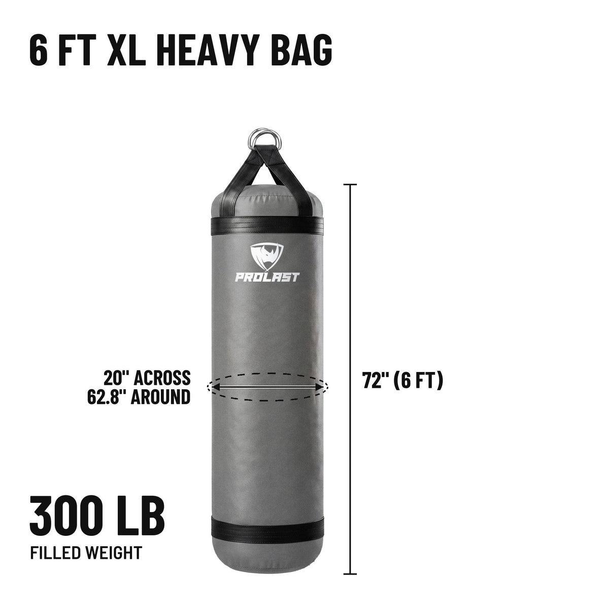 6 ft XL 300 lb heavy bag: 72 in body, 20 in across, 62.8 in around, 300 lb filled