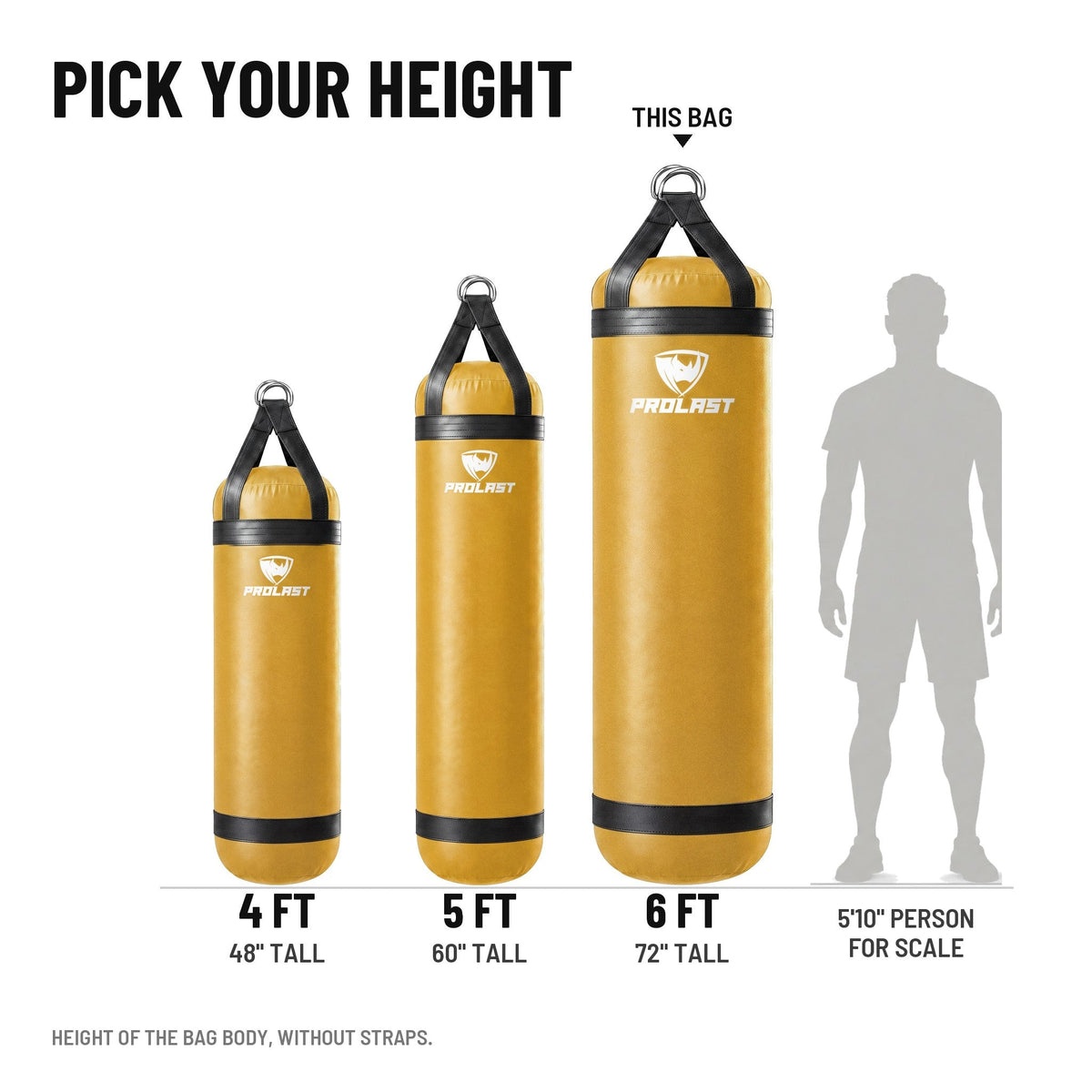 Height guide: 4, 5 and 6 ft PROLAST heavy bags in yellow to scale next to a 5 ft 10 in person; this bag is the 6 ft XL 300 lb