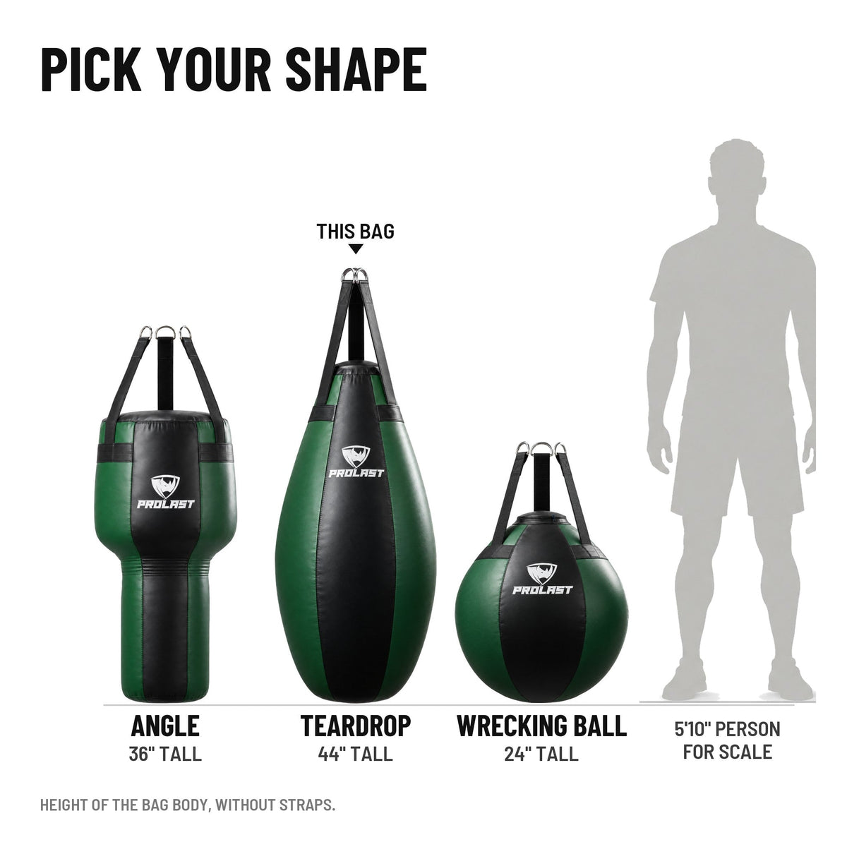 PROLAST angle, teardrop and wrecking ball bags in black and green, to scale next to a 5 ft 10 in person