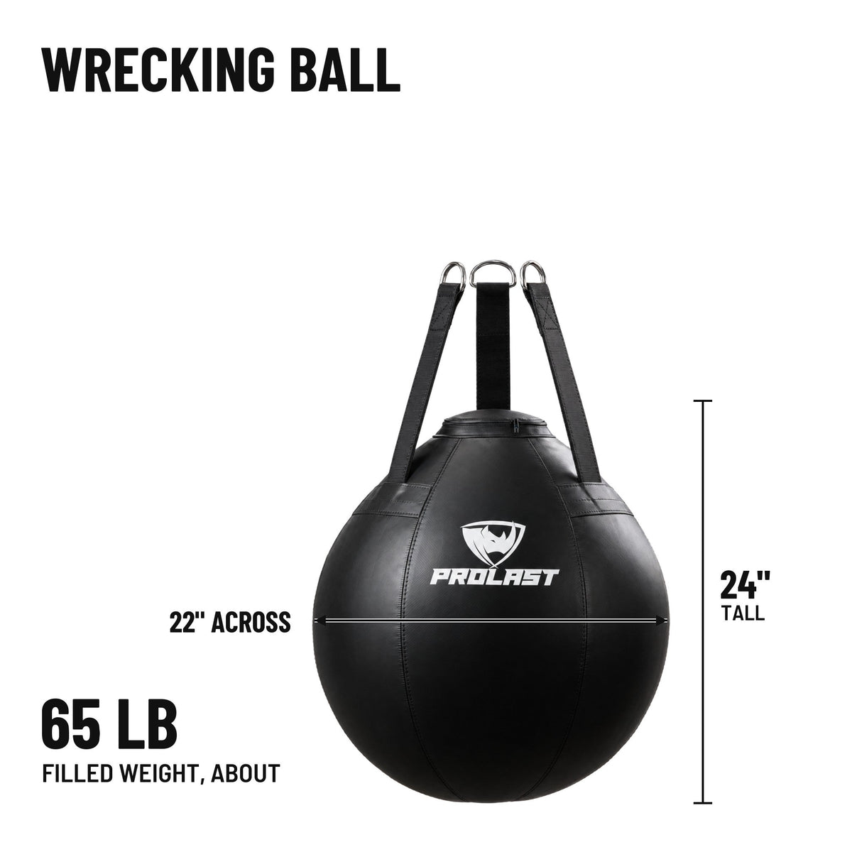 PROLAST wrecking ball heavy bag dimensions: 24 in tall and 22 in across, about 65 lb filled