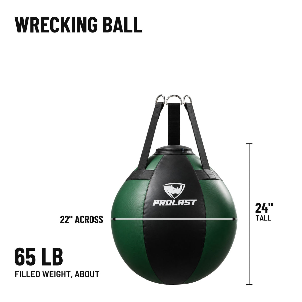 PROLAST wrecking ball heavy bag dimensions: 24 in tall and 22 in across, about 65 lb filled