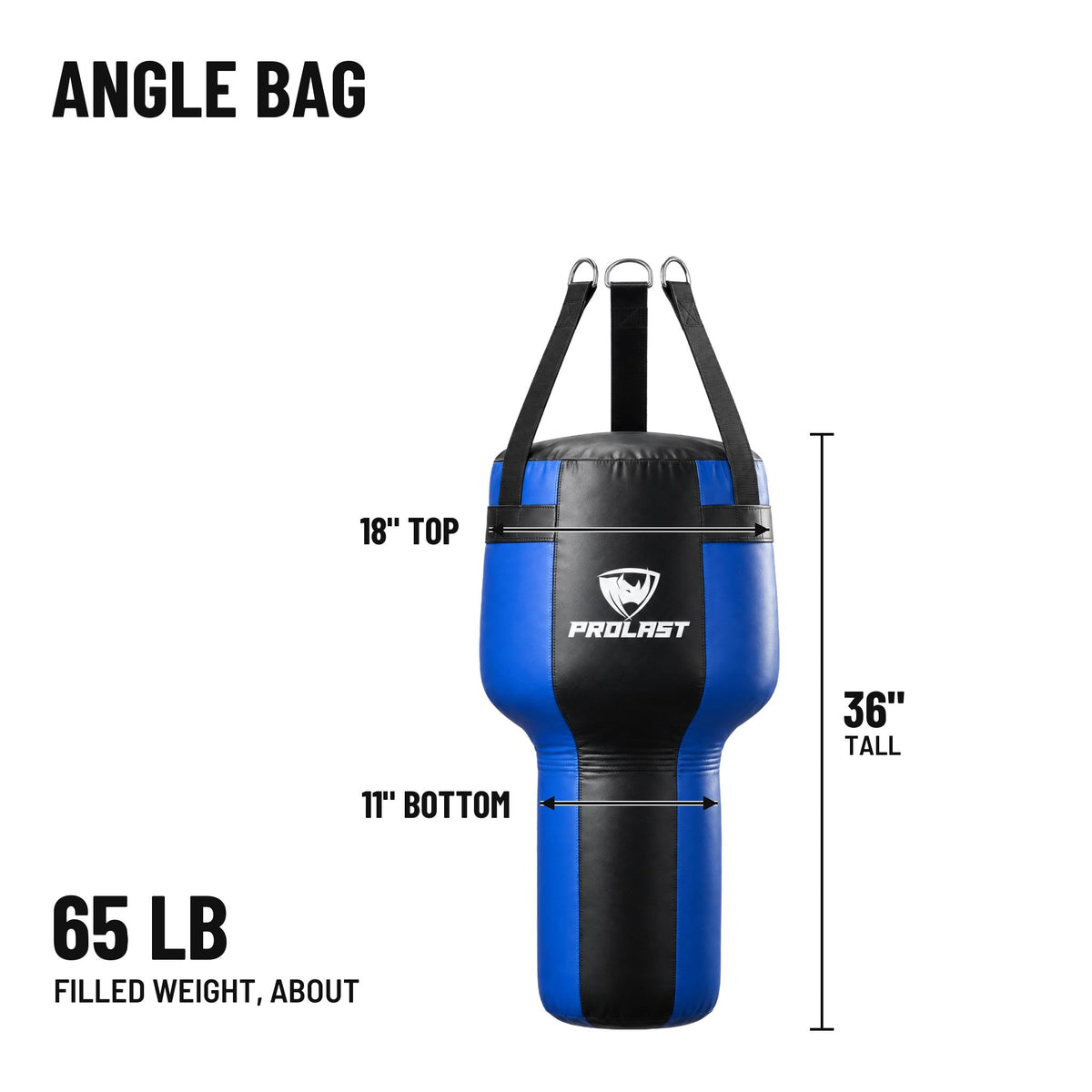 PROLAST angle heavy bag dimensions: 36 in tall, 18 in across the top and 11 in at the bottom, about 65 lb filled