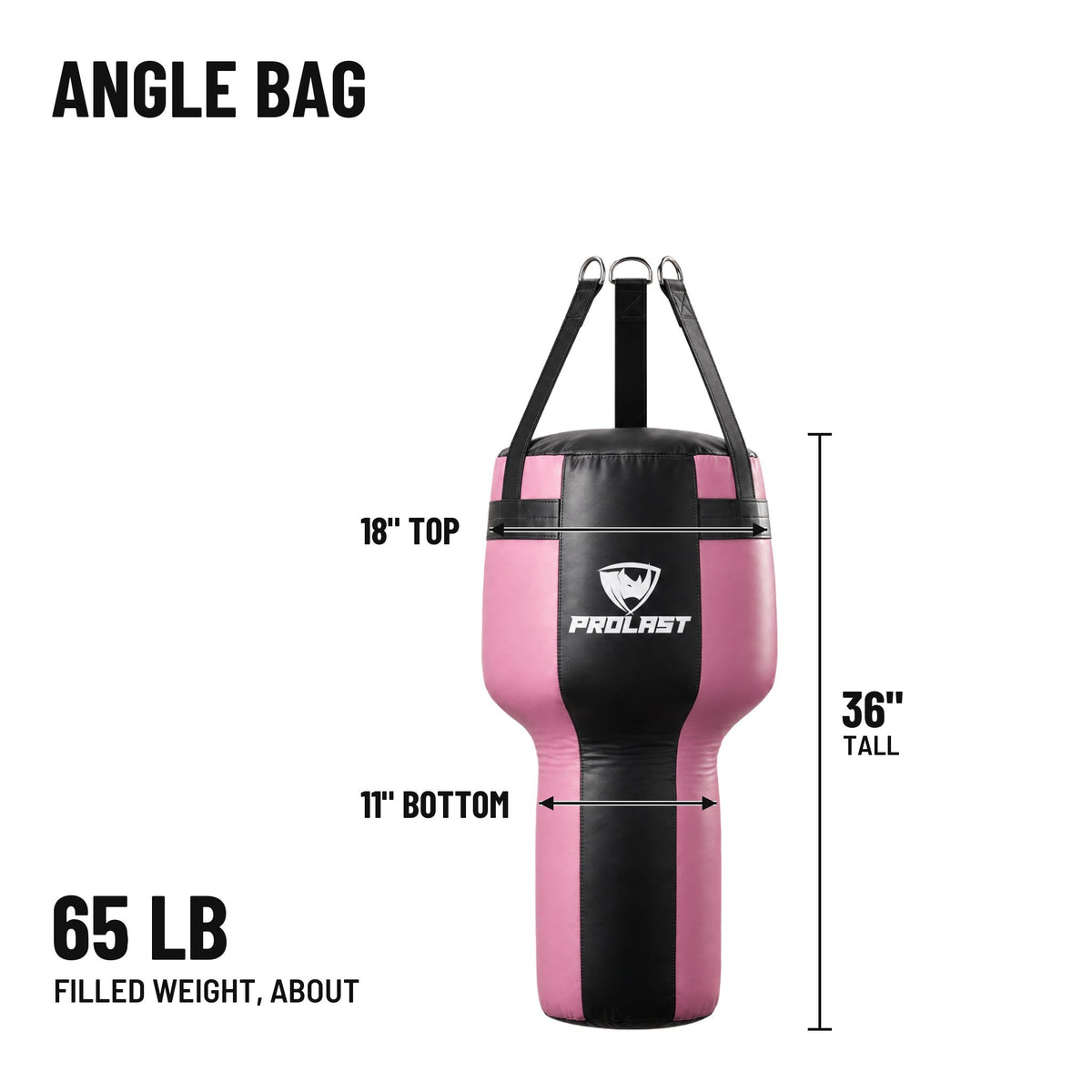 PROLAST angle heavy bag dimensions: 36 in tall, 18 in across the top and 11 in at the bottom, about 65 lb filled