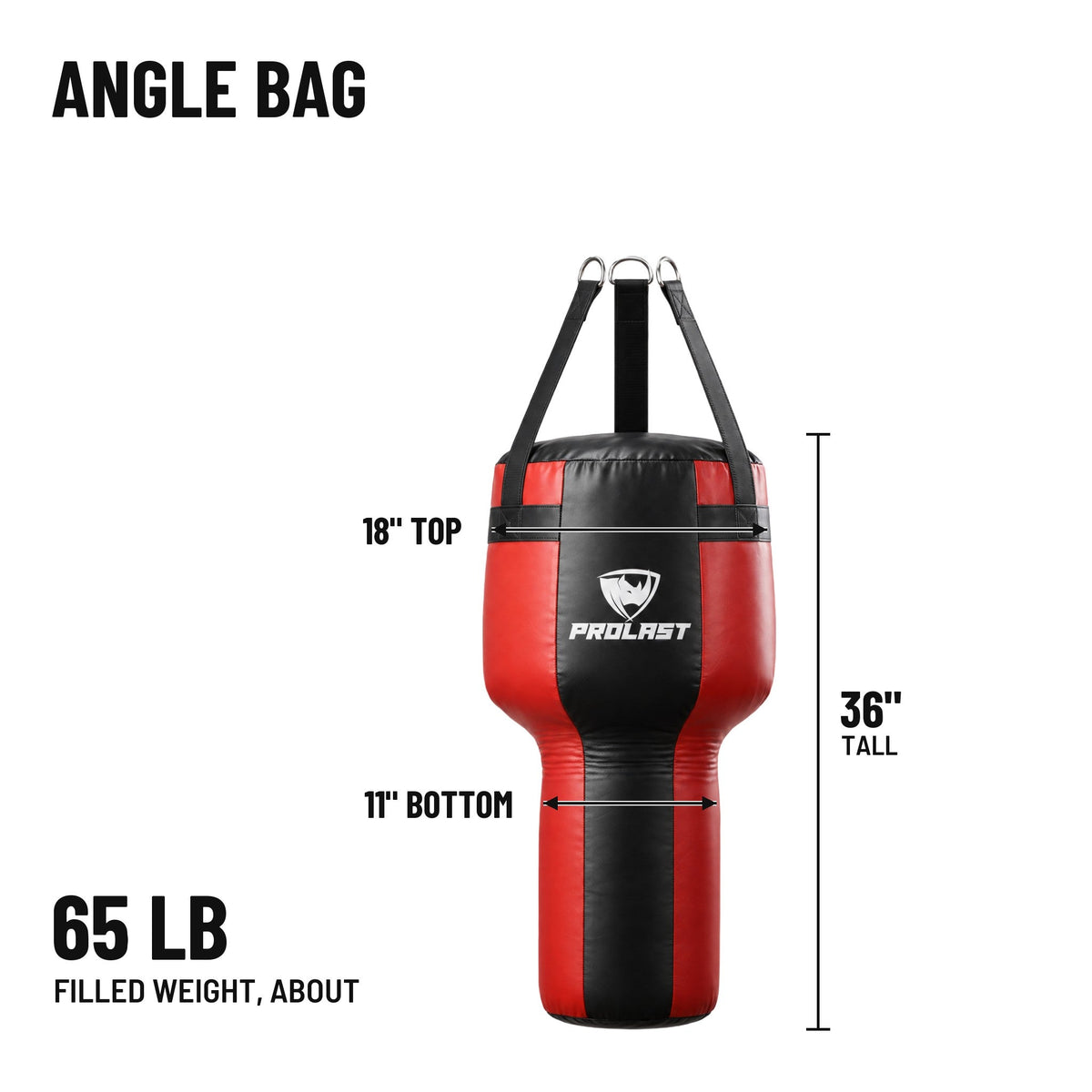 PROLAST angle heavy bag dimensions: 36 in tall, 18 in across the top and 11 in at the bottom, about 65 lb filled