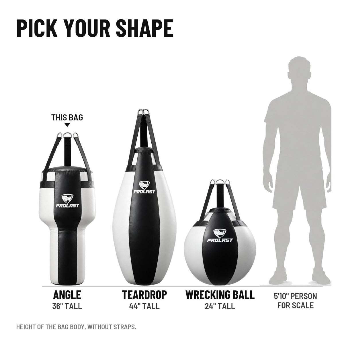 PROLAST angle, teardrop and wrecking ball bags in black and white, to scale next to a 5 ft 10 in person