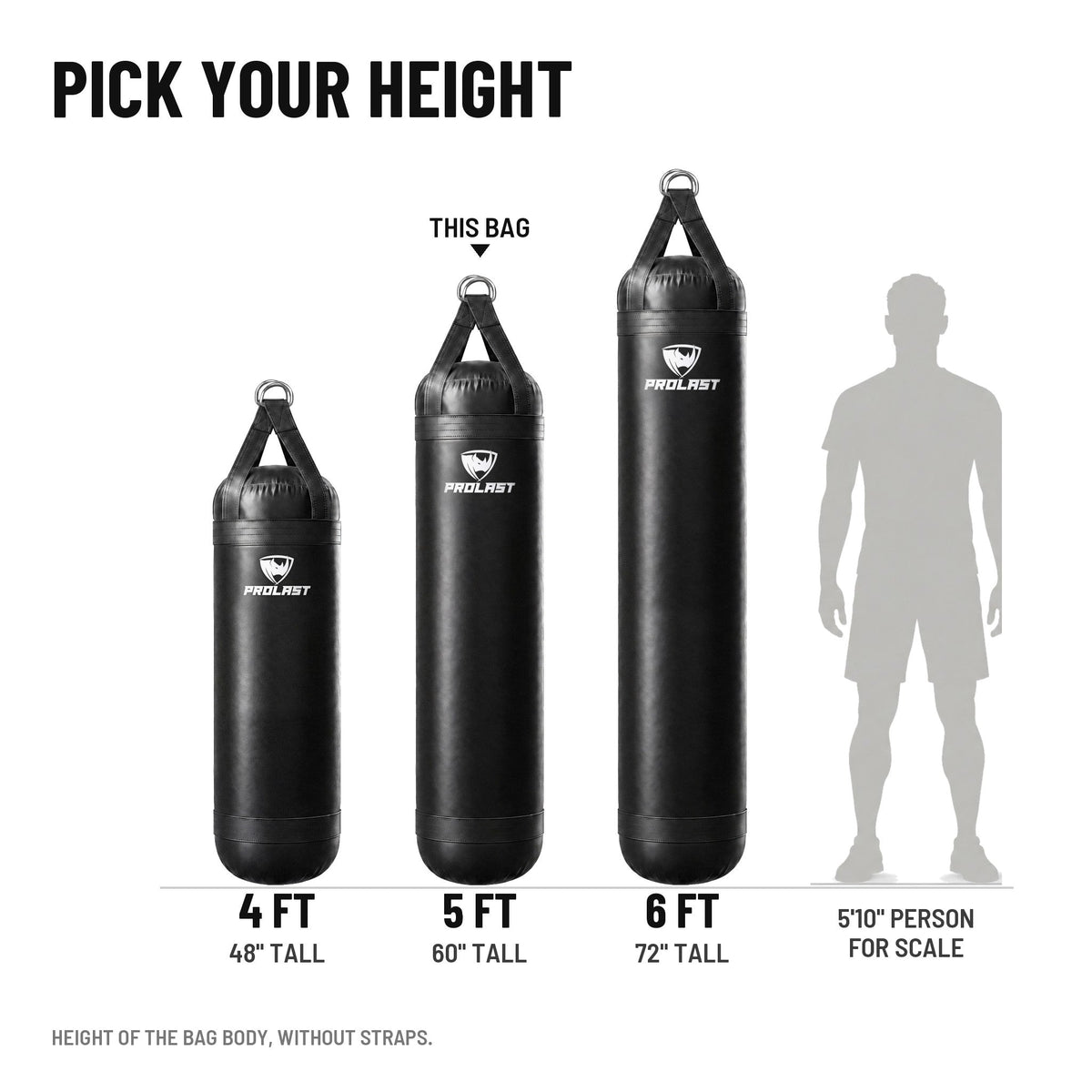 Height guide: 4, 5 and 6 ft PROLAST heavy bags in black to scale next to a 5 ft 10 in person; this bag is the 5 ft 100 lb