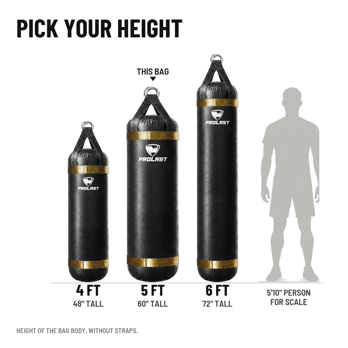 Height guide: 4, 5 and 6 ft PROLAST heavy bags in black with gold trims to scale next to a 5 ft 10 in person; this bag is the 5 ft XL 200 lb