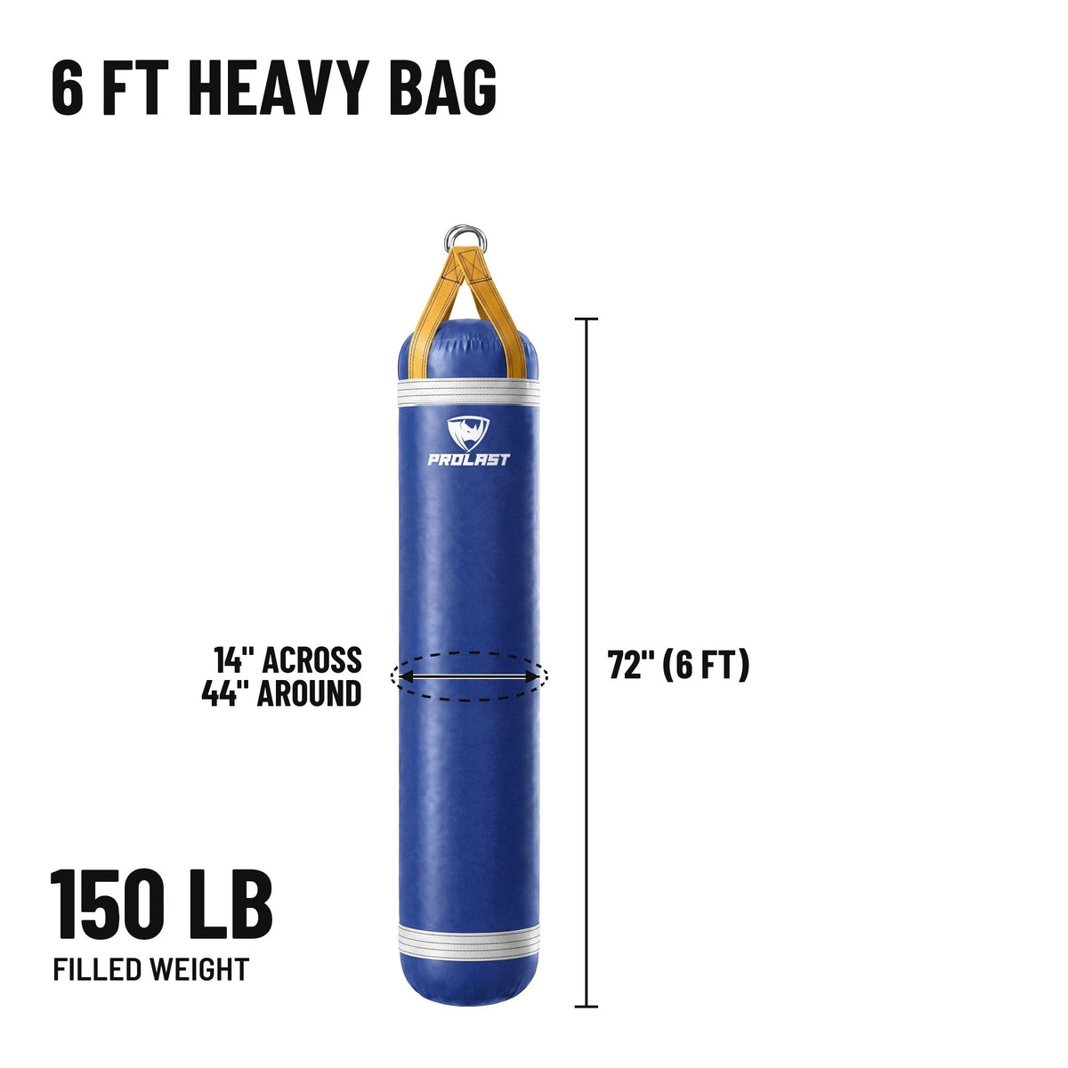 6 ft 150 lb heavy bag: 72 in body, 14 in across, 44 in around, 150 lb filled