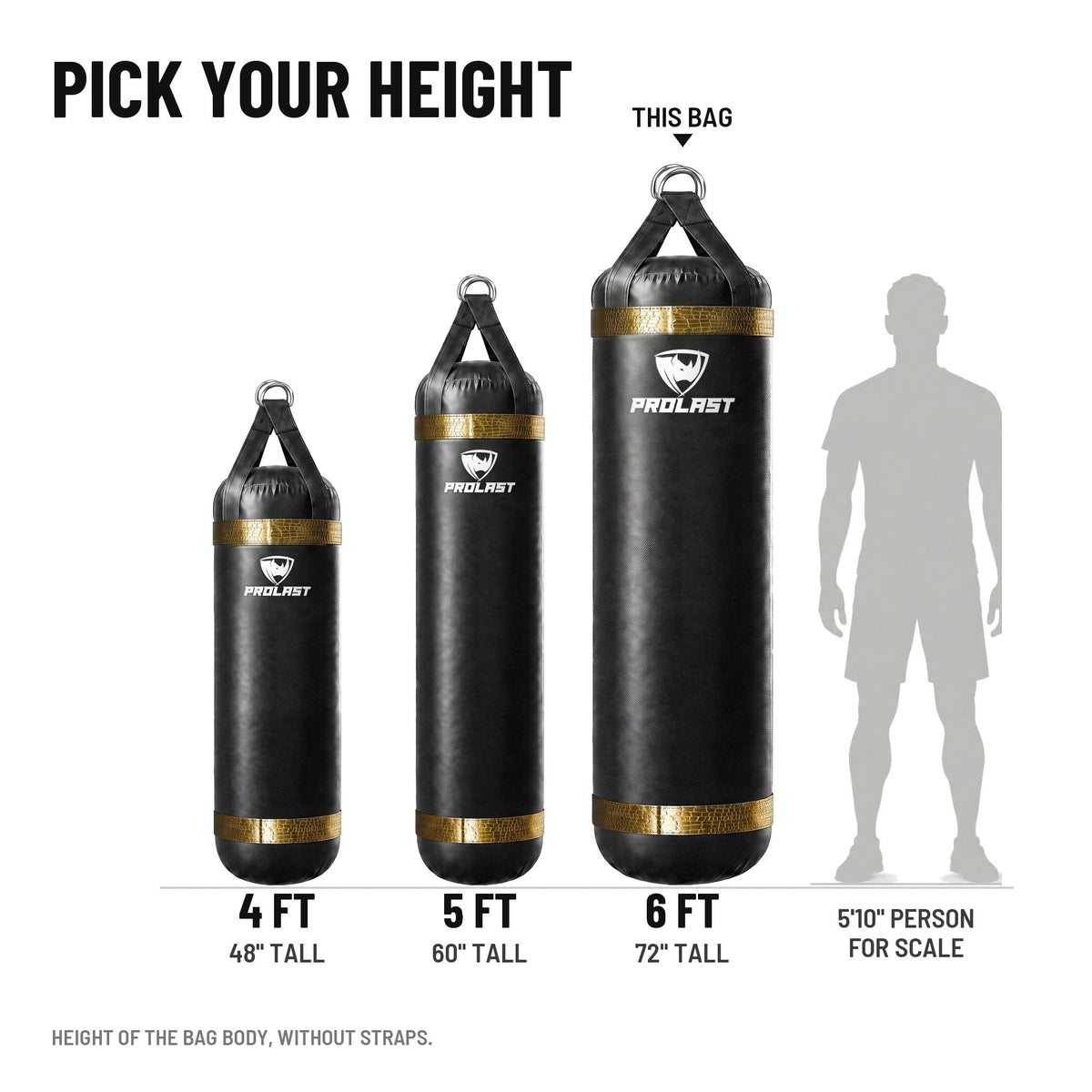Height guide: 4, 5 and 6 ft PROLAST heavy bags in black with gold trims to scale next to a 5 ft 10 in person; this bag is the 6 ft XL 300 lb
