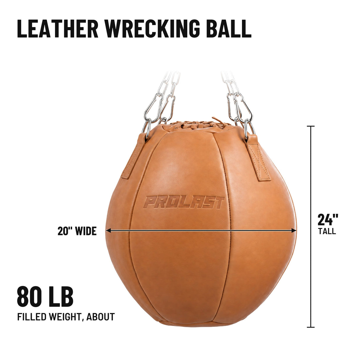 PROLAST tan leather wrecking ball: 20 in wide, 24 in tall, about 80 lb filled