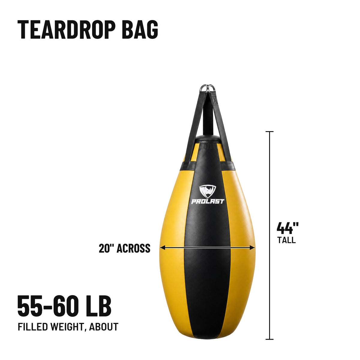 PROLAST teardrop heavy bag dimensions: 44 in tall and 20 in across, about 55 to 60 lb filled