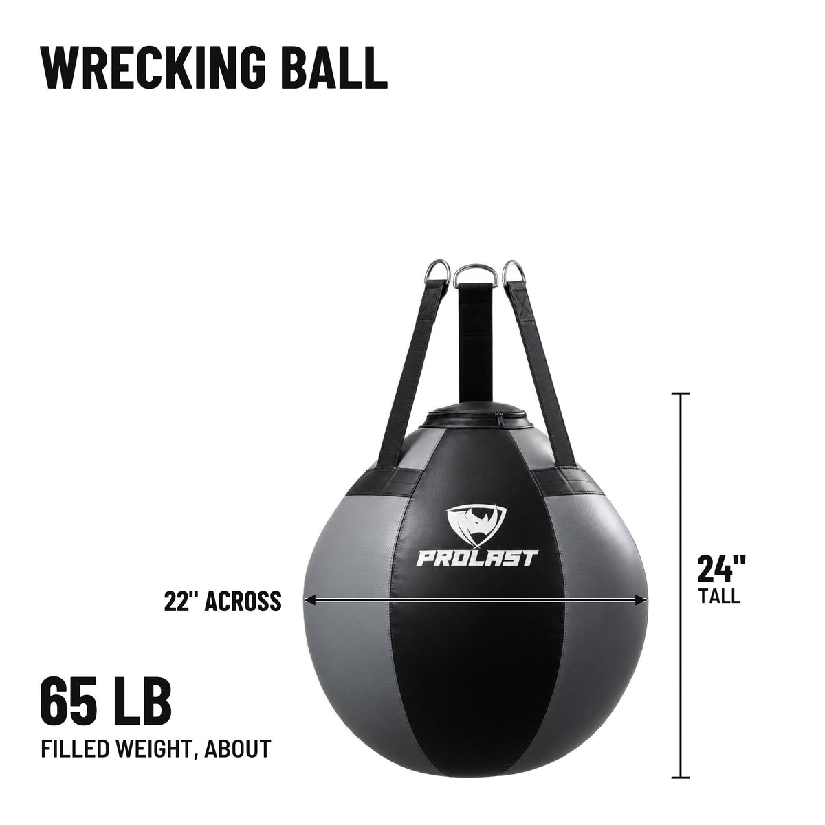 PROLAST wrecking ball heavy bag dimensions: 24 in tall and 22 in across, about 65 lb filled