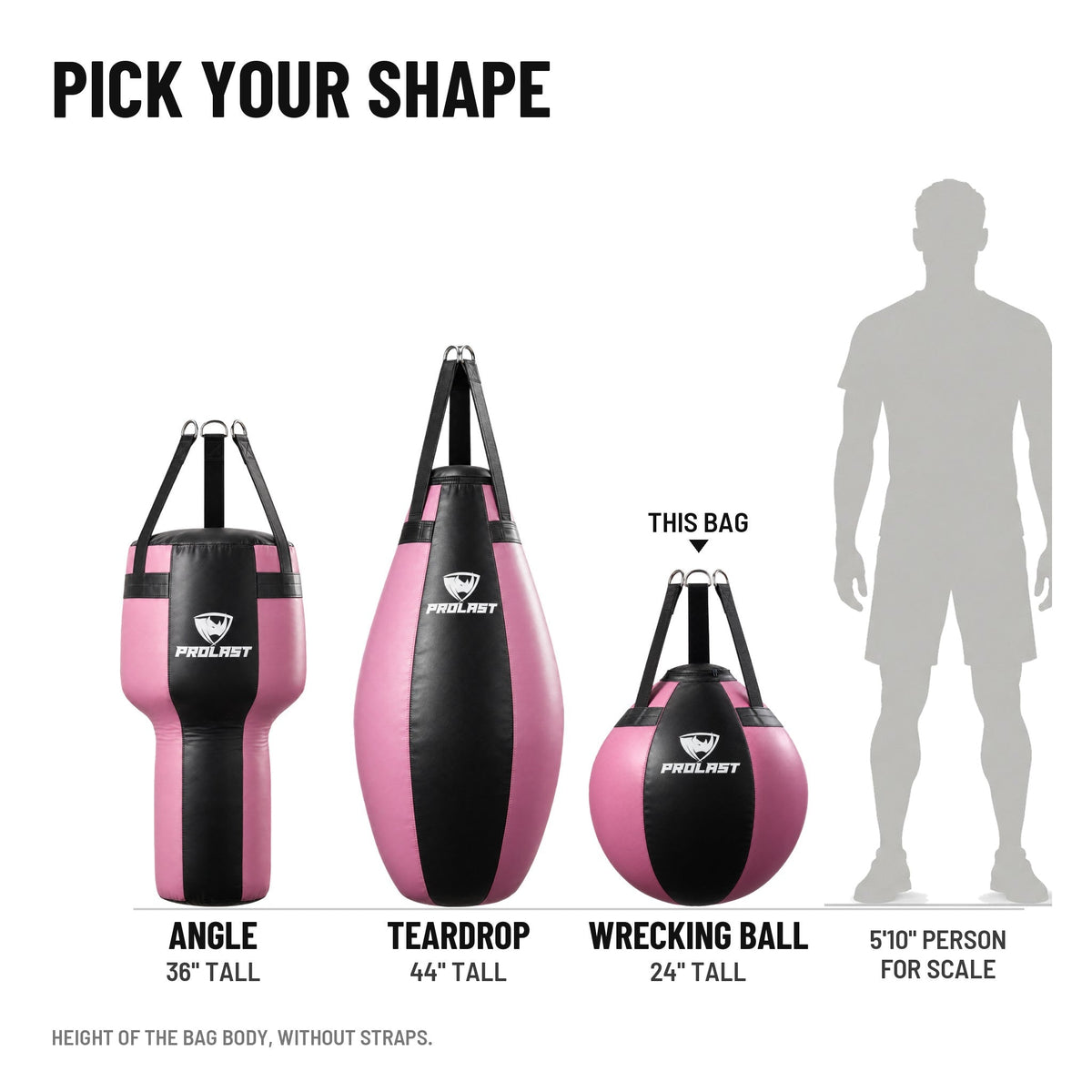 PROLAST angle, teardrop and wrecking ball bags in black and pink, to scale next to a 5 ft 10 in person