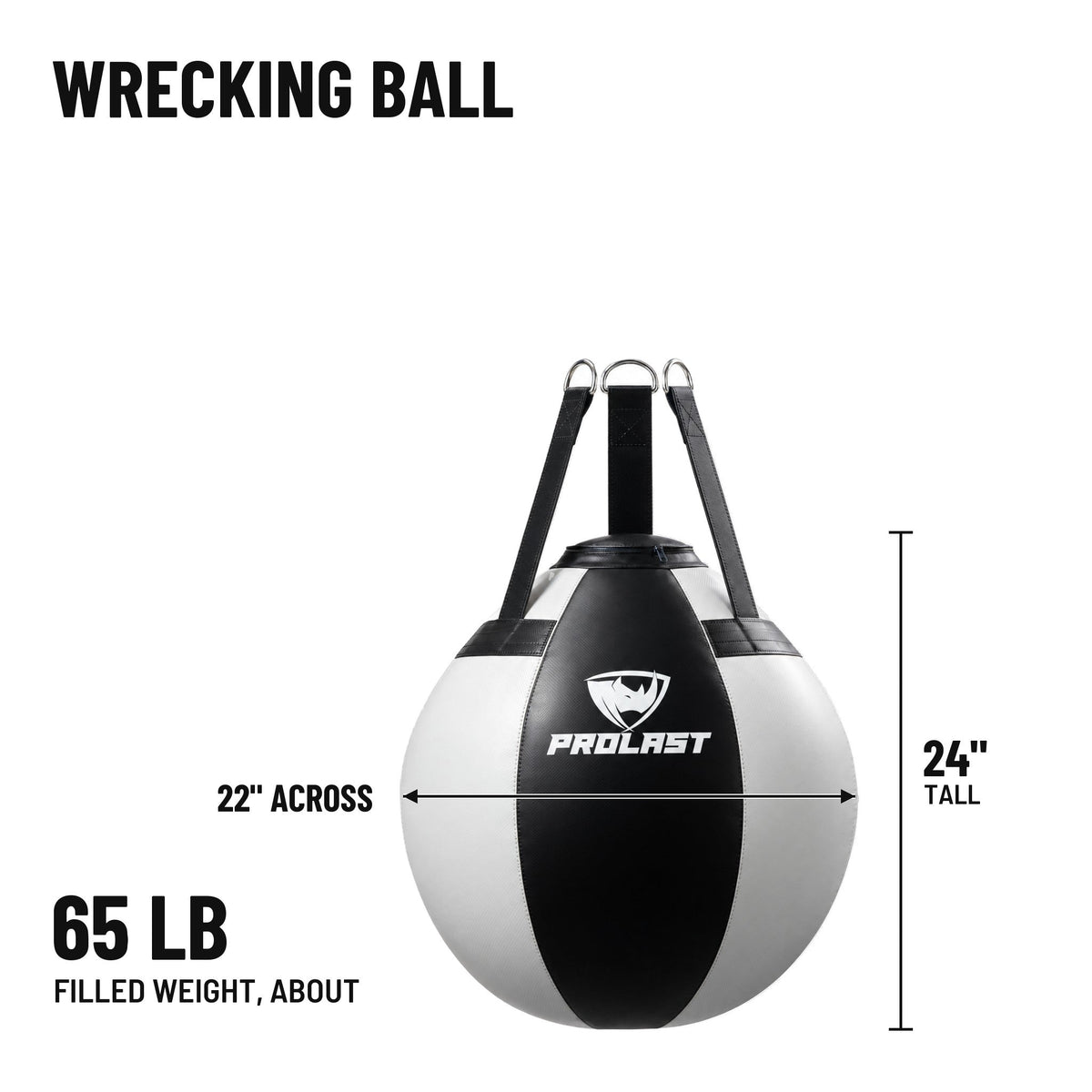 PROLAST wrecking ball heavy bag dimensions: 24 in tall and 22 in across, about 65 lb filled
