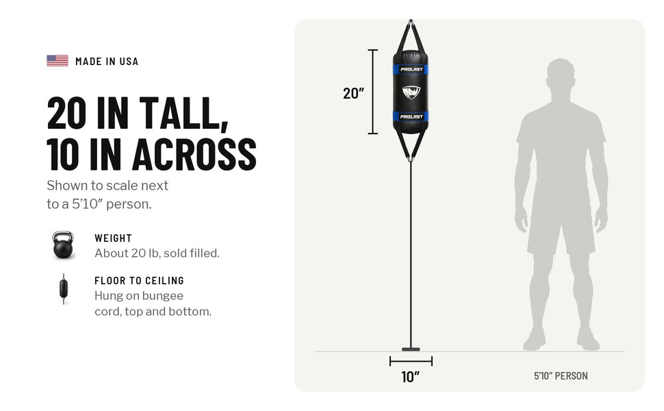 20 in tall, 10 in across, shown to scale next to a 5 ft 10 in person: about 20 lb, sold filled; hung floor to ceiling on bungee cord, top and bottom